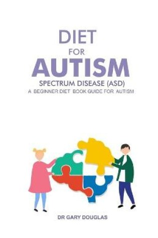 Cover of Diet for Autism Spectrum Disease (Asd)