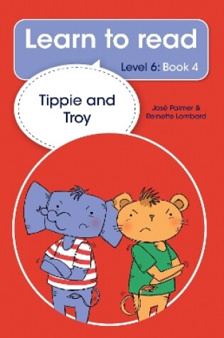 Cover of Learn to read (Level 6 Book 4): Tippie and Troy