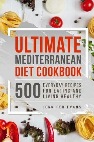 Cover of Ultimate Mediterranean Diet Cookbook