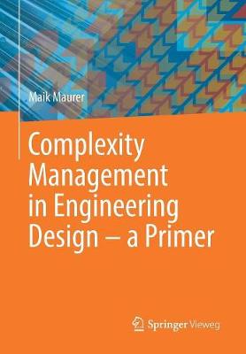 Book cover for Complexity Management in Engineering Design - a Primer