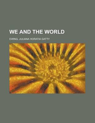 Book cover for We and the World Volume I