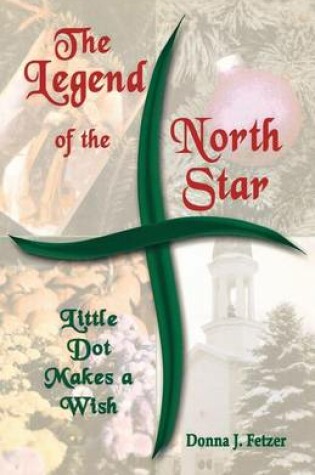 Cover of The Legend Of The North Star