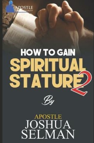 Cover of How to Gain Spiritual Stature 2