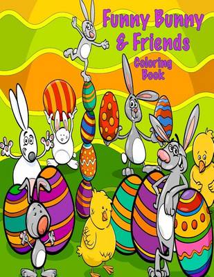 Book cover for Funny Bunny & Friends Coloring Book