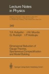 Book cover for Dimensional Reduction of Gauge Theories, Spontaneous Compactification and Model Building