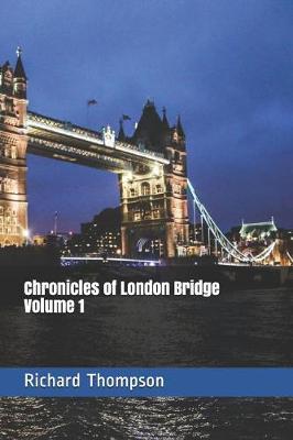 Book cover for Chronicles of London Bridge Volume 1