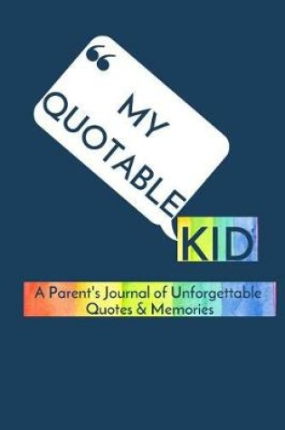 Cover of My Quotable Kid