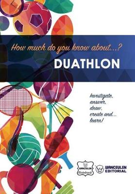 Book cover for How much do you know about... Duathlon