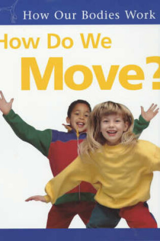 Cover of How Do We Move?