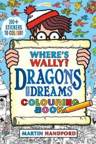 Cover of Where's Wally? Dragons and Dreams Colouring Book