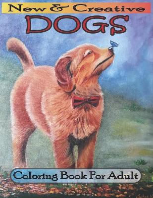 Book cover for Dogs Coloring Book For Adult