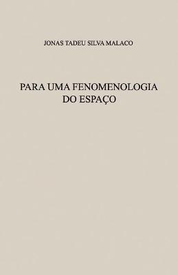 Book cover for Para Uma Fenomenologia Do Espaco