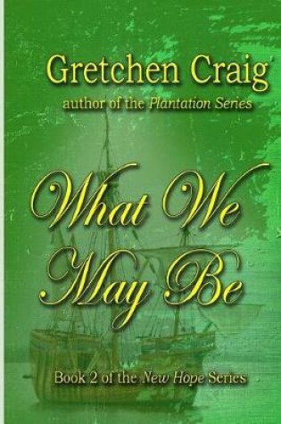 Cover of What We May Be
