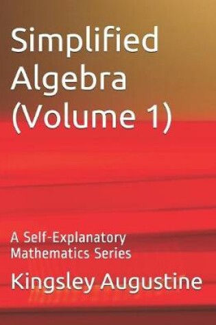 Cover of Simplified Algebra (Volume 1)