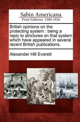 Cover of British Opinions on the Protecting System