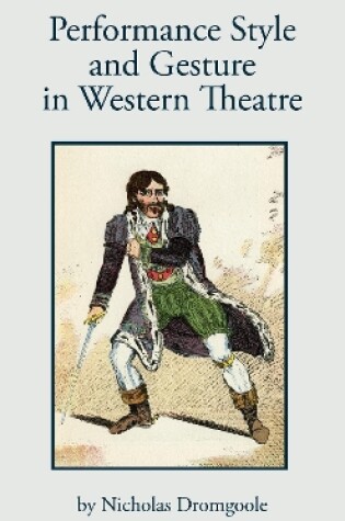 Cover of Performance, Style and Gesture in Western Theatre