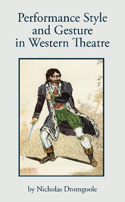 Book cover for Performance, Style and Gesture in Western Theatre