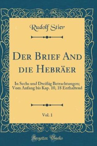 Cover of Der Brief and Die Hebraer, Vol. 1