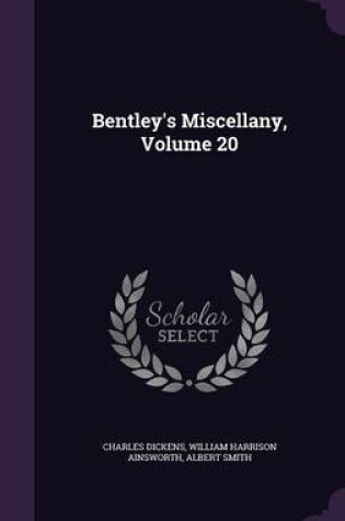 Cover of Bentley's Miscellany, Volume 20