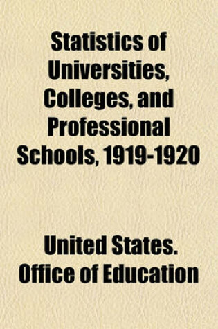 Cover of Statistics of Universities, Colleges, and Professional Schools, 1919-1920