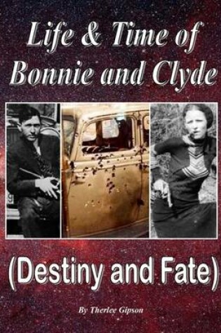 Cover of Life & Time of Bonnie & Clyde