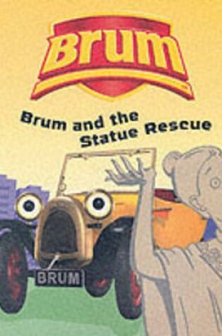 Cover of Brum and the Statue Rescue