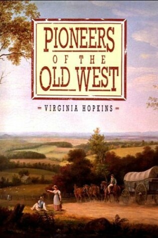 Cover of Pioneers of the Old West