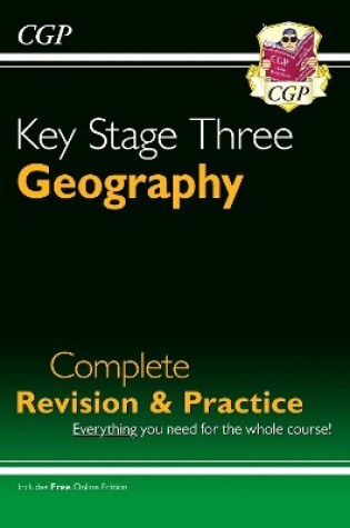 Cover of KS3 Geography Complete Revision & Practice (with Online Edition)