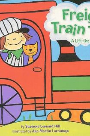 Cover of Freight Train Trip!