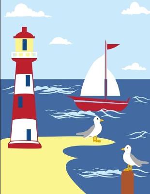 Book cover for Lighthouse Seagulls Sail Boats Notebook Journal 150 College Ruled Pages 8.5 X 11