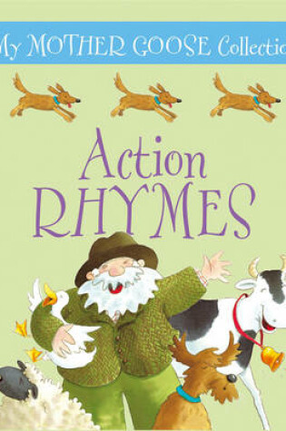 Cover of My Mother Goose Collection: Action Rhymes