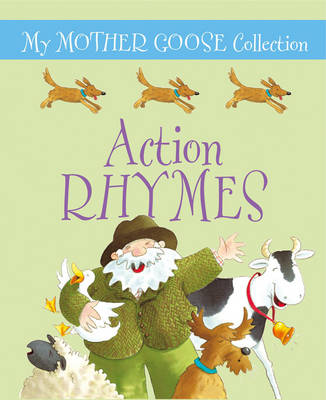 Book cover for My Mother Goose Collection: Action Rhymes