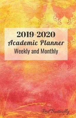 Book cover for 2019-2020 Academic Planner Weekly and Monthly Red Butterfly