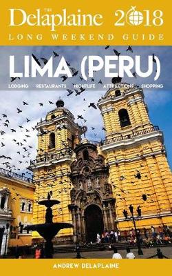 Book cover for Lima (Peru) - The Delaplaine 2018 Long Weekend Guide