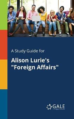 Book cover for A Study Guide for Alison Lurie's Foreign Affairs