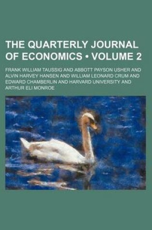 Cover of The Quarterly Journal of Economics (Volume 2)