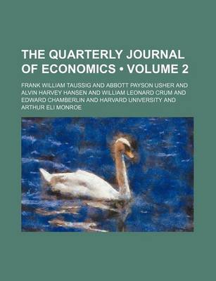 Book cover for The Quarterly Journal of Economics (Volume 2)