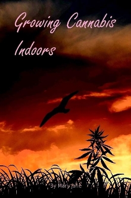 Book cover for Growing Cannabis Indoors: Getting Started