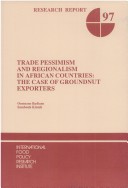 Book cover for Trade Pessimism and Regionalism in African Countries