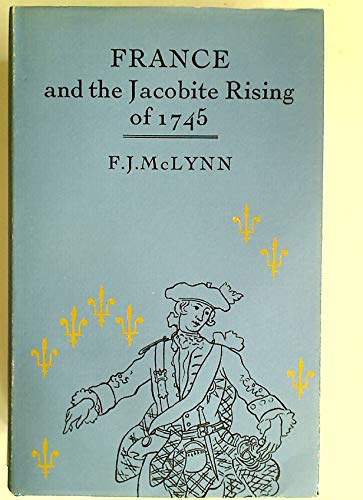 Book cover for France and the Jacobite Rising of 1745