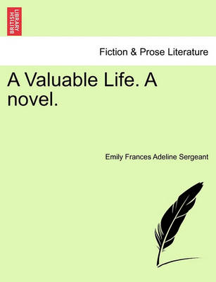 Book cover for A Valuable Life. a Novel.