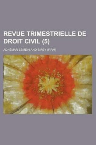 Cover of Revue Trimestrielle de Droit Civil (5)