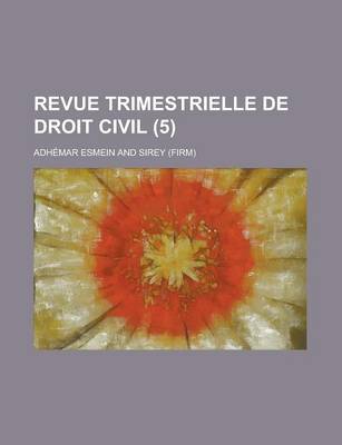 Book cover for Revue Trimestrielle de Droit Civil (5)