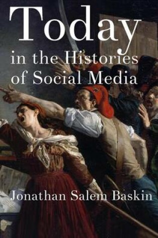 Cover of Today in the Histories of Social Media