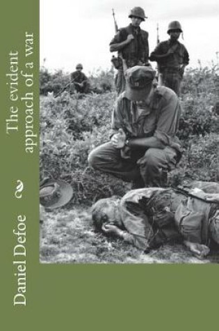 Cover of The evident approach of a war