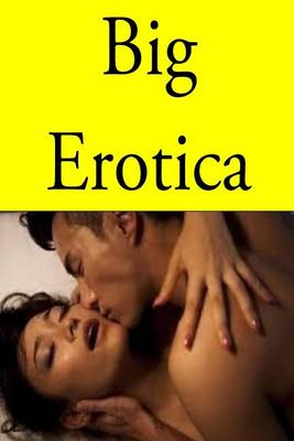 Book cover for Big Erotica