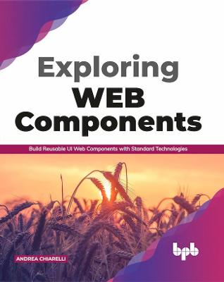 Book cover for Exploring Web Components