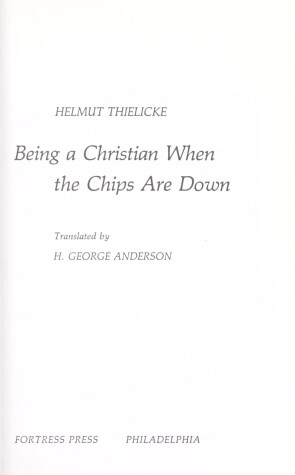 Book cover for Being a Christian When the Chips Are Down