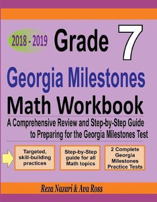 Book cover for Grade 7 Georgia Milestones Assessment System Mathematics Workbook 2018 - 2019