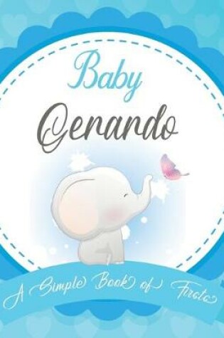 Cover of Baby Gerardo A Simple Book of Firsts